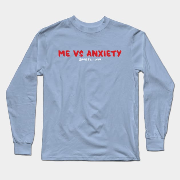 Me VS Anxiety Long Sleeve T-Shirt by gnomeapple